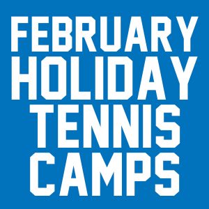 February holiday tennis camps